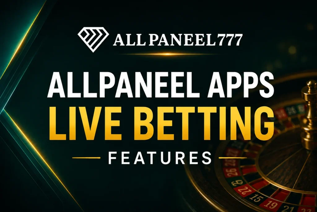 AllPanel Apps Live Betting Features